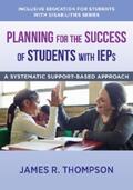 Thompson |  Planning for the Success of Students with IEPs: A Systematic, Supports-Based Approach (The Norton Series on Inclusive Education for Students with Disabilities) | eBook | Sack Fachmedien