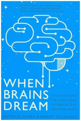 Zadra / Stickgold |  When Brains Dream | Buch |  Sack Fachmedien