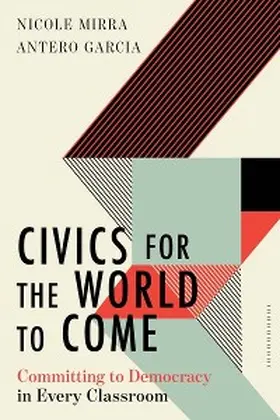 Mirra / Garcia |  Civics for the World to Come | eBook | Sack Fachmedien