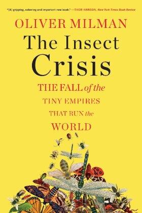Milman |  The Insect Crisis | Buch |  Sack Fachmedien