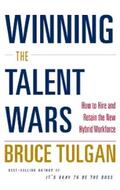 Tulgan |  Winning the Talent Wars: How to Build a Lean, Flexible, High-Performance Workplace | eBook | Sack Fachmedien