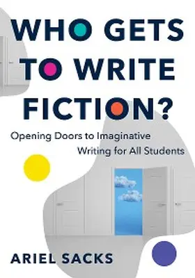Sacks |  Who Gets to Write Fiction? | eBook | Sack Fachmedien