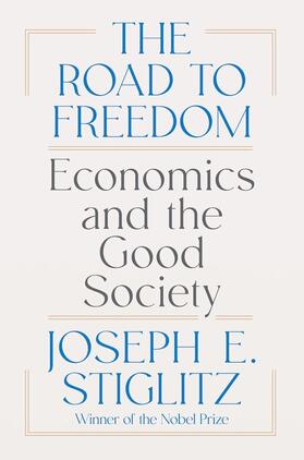 Stiglitz | The Road to Freedom | Buch | 978-1-324-07437-3 | www.sack.de