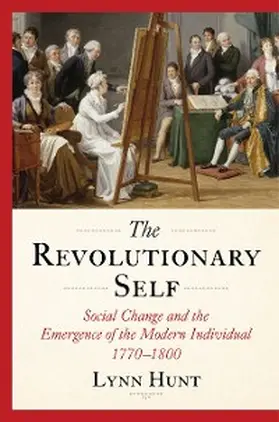 Hunt |  The Revolutionary Self | eBook | Sack Fachmedien