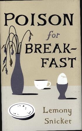 Snicket |  Poison for Breakfast | Buch |  Sack Fachmedien