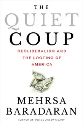 Baradaran |  The Quiet Coup | eBook | Sack Fachmedien