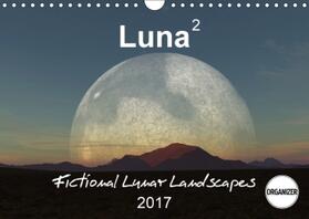 Schilling |  Luna 2 - fictional lunar landscapes (Wall Calendar 2017 DIN A4 Landscape) | Sonstiges |  Sack Fachmedien