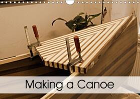 Schilling |  Making a Canoe (Wall Calendar 2017 DIN A4 Landscape) | Sonstiges |  Sack Fachmedien