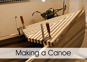 Schilling |  Making a Canoe (Wall Calendar 2017 DIN A3 Landscape) | Sonstiges |  Sack Fachmedien