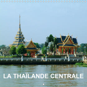 Blank |  La Thaïlande Centrale (Calendrier mural 2021 300 × 300 mm Square) | Sonstiges |  Sack Fachmedien