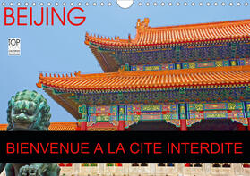 Bohin |  BEIJING BIENVENUE A LA CITE INTERDITE (Calendrier mural 2021 DIN A4 horizontal) | Sonstiges |  Sack Fachmedien