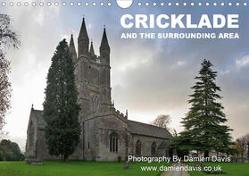 Davis |  Cricklade And The Surrounding Area (Wall Calendar 2021 DIN A4 Landscape) | Sonstiges |  Sack Fachmedien