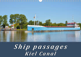 Kulartz |  Ship passages Kiel Canal (Wall Calendar 2021 DIN A3 Landscape) | Sonstiges |  Sack Fachmedien