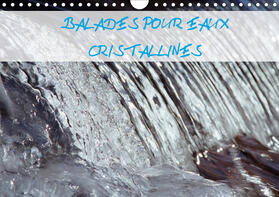 Kessler |  Balades pour eaux cristallines (Calendrier mural 2021 DIN A4 horizontal) | Sonstiges |  Sack Fachmedien