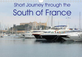 Grainge |  Short Journey through the South of France (Wall Calendar 2021 DIN A4 Landscape) | Sonstiges |  Sack Fachmedien
