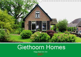 Baas-San Jose |  Giethoorn Homes (Wall Calendar 2021 DIN A3 Landscape) | Sonstiges |  Sack Fachmedien