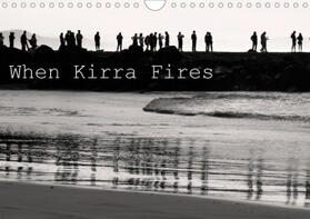 Robb |  When Kirra Fires (Wall Calendar 2021 DIN A4 Landscape) | Sonstiges |  Sack Fachmedien
