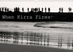 Robb |  When Kirra Fires (Wall Calendar 2021 DIN A3 Landscape) | Sonstiges |  Sack Fachmedien