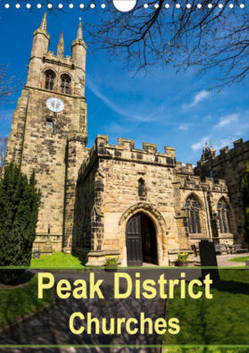 Kearton |  Peak District Churches (Wall Calendar 2021 DIN A4 Portrait) | Sonstiges |  Sack Fachmedien