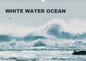 Robb |  White Water Ocean (Wall Calendar 2021 DIN A3 Landscape) | Sonstiges |  Sack Fachmedien