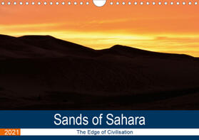 Grainge |  Sahara The Edge of Civilisation (Wall Calendar 2021 DIN A4 Landscape) | Sonstiges |  Sack Fachmedien