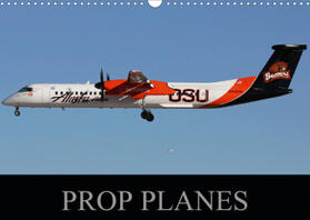 Stevens |  Prop Planes (Wall Calendar 2021 DIN A3 Landscape) | Sonstiges |  Sack Fachmedien