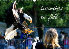 Casaert |  Luzarches en fête (Calendrier mural 2021 DIN A3 horizontal) | Sonstiges |  Sack Fachmedien