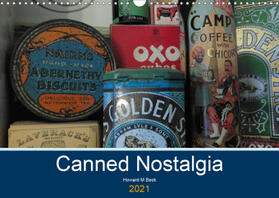 Beck |  Canned Nostalgia (Wall Calendar 2021 DIN A3 Landscape) | Sonstiges |  Sack Fachmedien