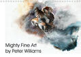 Williams |  Mighty Fine Art by Peter Williams (Wall Calendar 2021 DIN A4 Landscape) | Sonstiges |  Sack Fachmedien