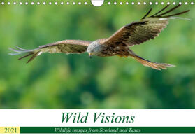 Sweeney |  Wild Visions - Wildlife Images from Scotland and Texas (Wall Calendar 2021 DIN A4 Landscape) | Sonstiges |  Sack Fachmedien