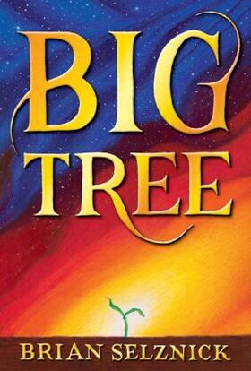 Selznick |  Big Tree | Buch |  Sack Fachmedien