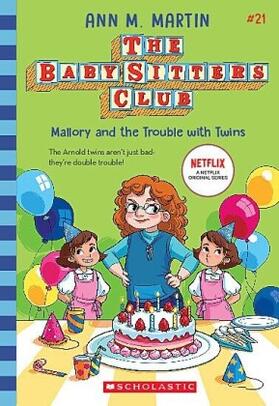 Martin |  Mallory and the Trouble with Twins (the Baby-Sitters Club #21) | Buch |  Sack Fachmedien