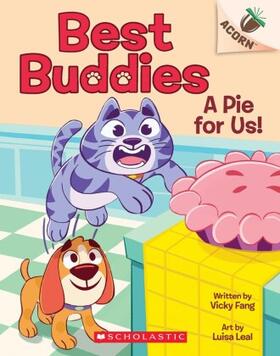 Fang |  A Pie for Us!: An Acorn Book (Best Buddies #1) | Buch |  Sack Fachmedien