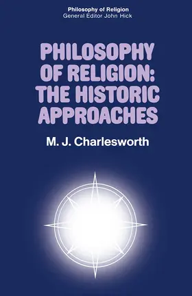 Charlesworth |  Philosophy of Religion: The Historic Approaches | Buch |  Sack Fachmedien