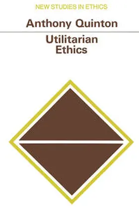 Quinton |  Utilitarian Ethics | eBook | Sack Fachmedien