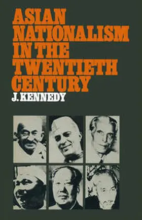 Kennedy |  Asian Nationalism in the Twentieth Century | eBook | Sack Fachmedien