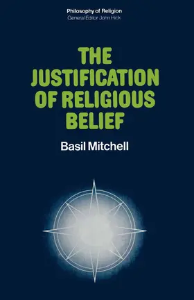 Mitchell |  The Justification of Religious Belief | Buch |  Sack Fachmedien