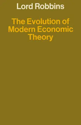 Robbins |  The Evolution of Modern Economic Theory | eBook | Sack Fachmedien