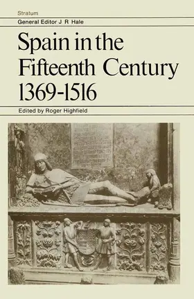 Highfield |  Spain in the Fifteenth Century 1369-1516 | Buch |  Sack Fachmedien
