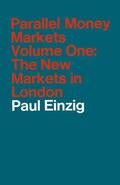 Einzig |  Parallel Money Markets | Buch |  Sack Fachmedien