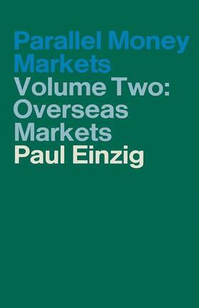 Einzig |  Parallel Money Markets | Buch |  Sack Fachmedien