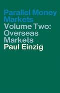 Einzig |  Parallel Money Markets | Buch |  Sack Fachmedien