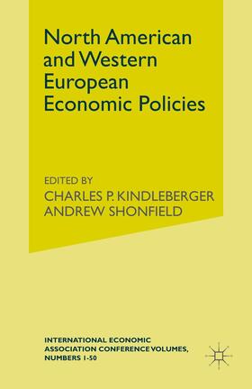 Shonfieldd / Loparo / Kindleberger | North American and Western European Economic Policies | Buch | 978-1-349-01100-1 | sack.de