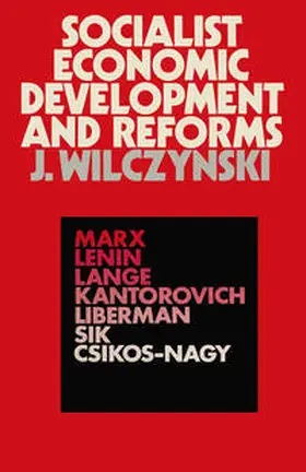 Wilczynski |  Socialist Economic Development and Reforms | eBook | Sack Fachmedien