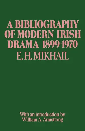Mikhail |  A Bibliography of Modern Irish Drama 1899-1970 | Buch |  Sack Fachmedien