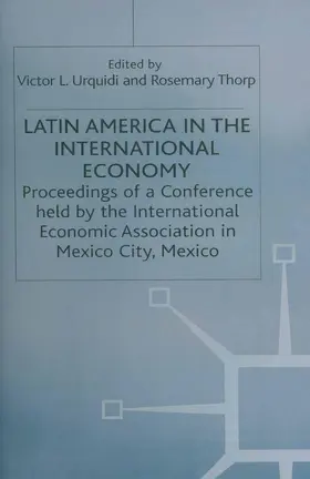 Thorpd / Urquidi |  Latin America in the International Economy | Buch |  Sack Fachmedien