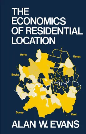 Evans |  The Economics of Residential Location | Buch |  Sack Fachmedien