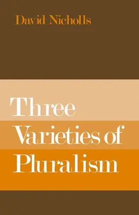 Nicholls |  Three Varieties of Pluralism | Buch |  Sack Fachmedien