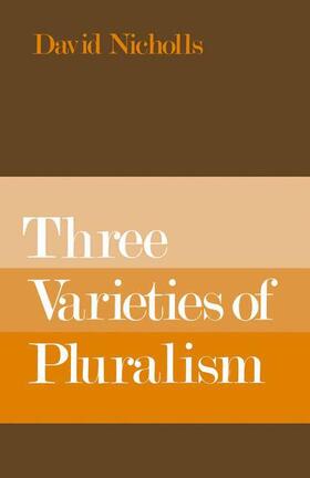 Nicholls | Three Varieties of Pluralism | Buch | 978-1-349-02061-4 | sack.de