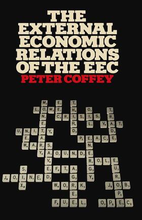Coffey |  The External Economic Relations of the EEC | Buch |  Sack Fachmedien